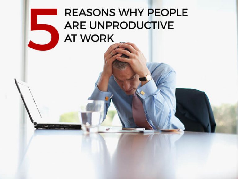 5-reasons-why-people-are-unproductive-at-work-cxo-partners